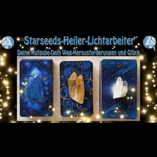 STARSEEDS💎HEILER 💎LICHTARBEITER 💎Deine Aufgaben-Dein Weg-Glück und Herausforderungen💎