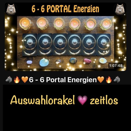 🔥🧡6 - 6 Portal Energien🧡🔥
